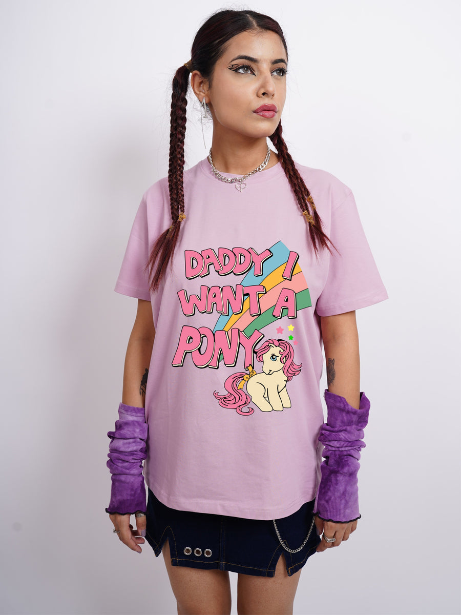 Daddy i want pony : Regular  Tee For Men and Women