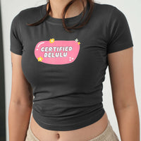 Certified Delulu - IT Girl Y2K Baby Tee For Women