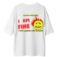 I Am Fine: Burger Bae Oversized  Tee For Men and Women